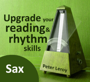 Upgrade your Rhythm & Reading Skills (Saxophone T.C.)