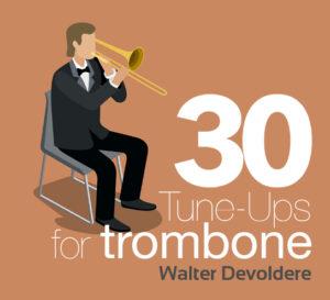 30 Tune-Ups for Trombone